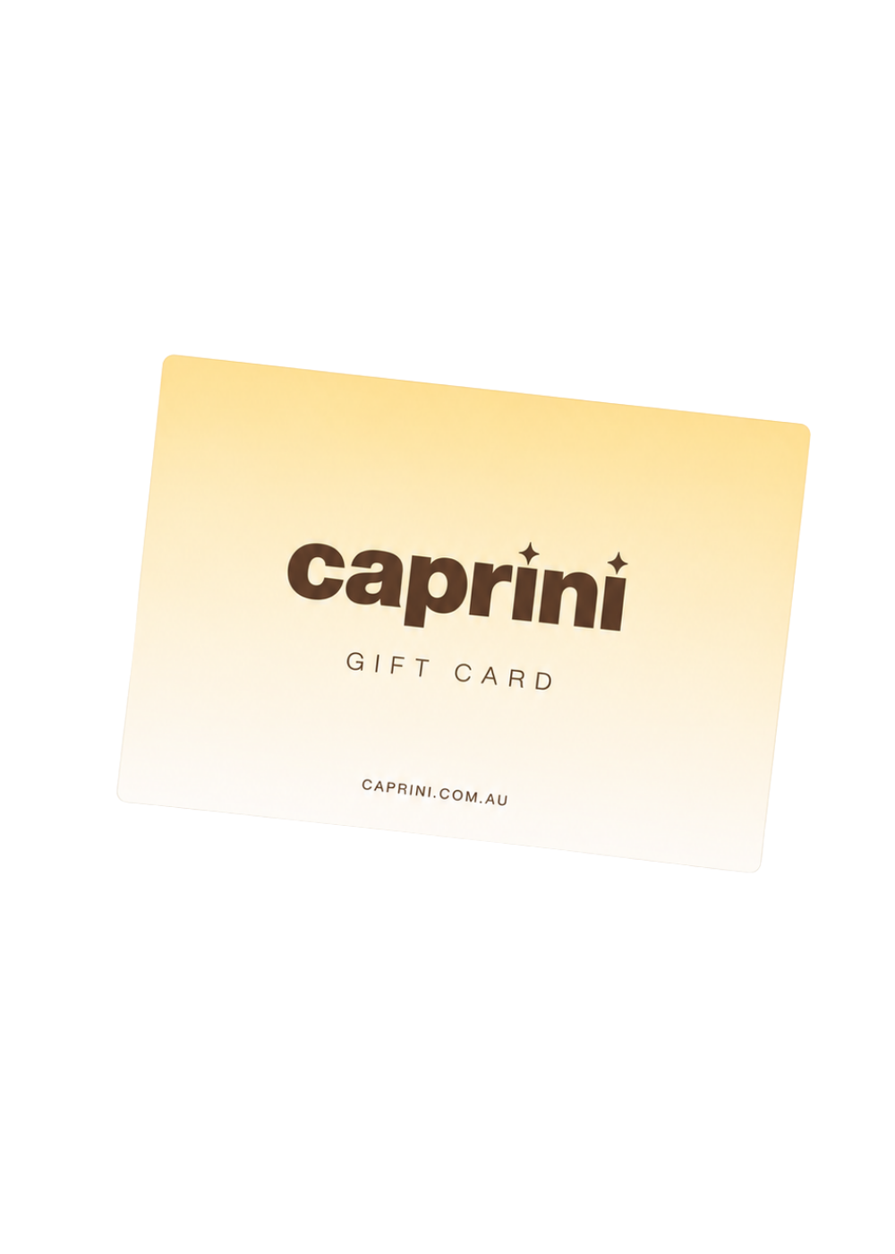 A Caprini gift card with a warm yellow-to-white gradient background and dark brown brand lettering, shown on a plain white background.